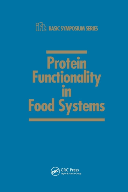 Book cover of: Protein Functionality in Food Systems. By: Navam S. Hettiarachchy