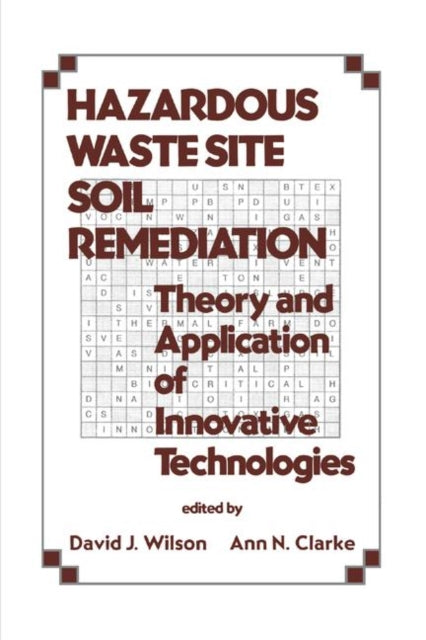 Book cover of: Hazardous Waste Site Soil Remediation. By: Wilson, David J.