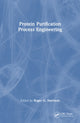 Book cover of: Protein Purification Process Engineering. By: Roger Harrison