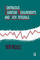Book cover of: Continuous Quantum Measurements and Path Integrals. By: M. B. Mensky