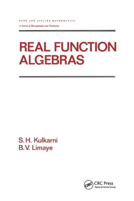 Book cover of: Real Function Algebras. By: S. H. Kulkarni