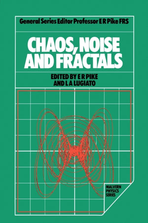 Chaos, Noise and Fractals