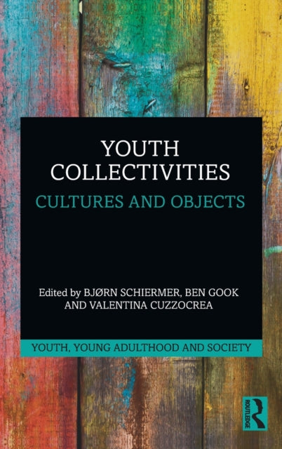 Book cover of: Youth Collectivities. By: Bjørn Schiermer