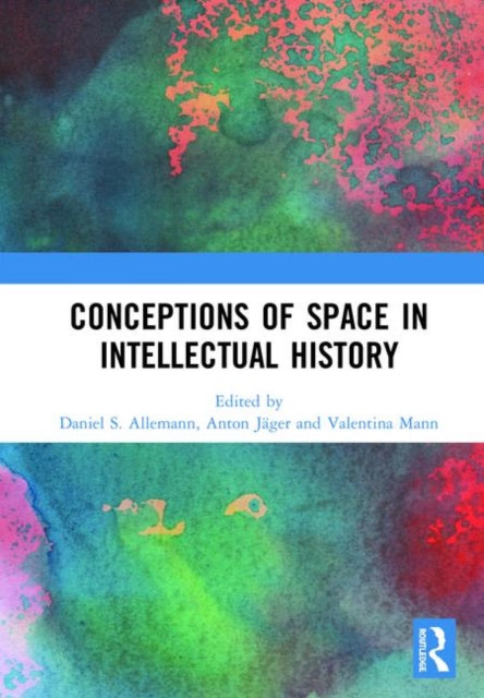 Book cover of: Conceptions of Space in Intellectual History. By: Daniel S. Allemann
