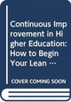 Book cover of: Continuous Improvement in Higher Education. By: Bonnie Slykhuis
