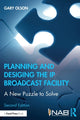 Book cover of: Planning and Designing the IP Broadcast Facility. By: Gary Olson