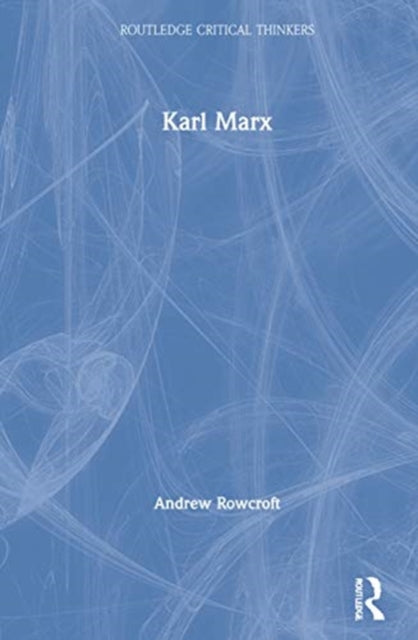 Book cover of: Karl Marx. By: Andrew Rowcroft