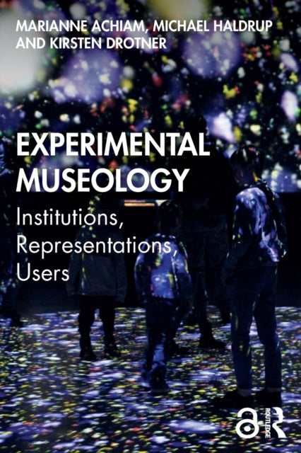 Book cover of: Experimental Museology. By: Marianne Achiam