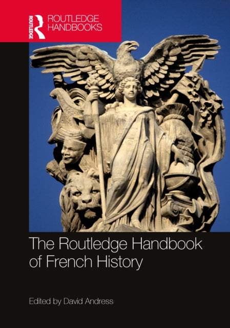 Book cover of: Routledge Handbook of French History. By: David Andress