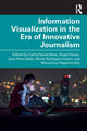 Book cover of: Information Visualization in The Era of Innovative Journalism. By: Carlos Toural-Bran