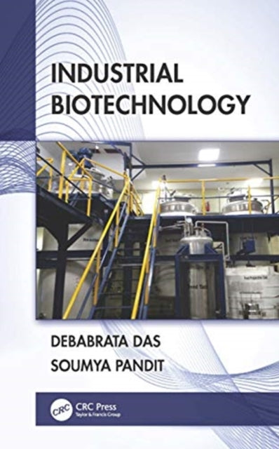 Book cover of: Industrial Biotechnology. By: Debabrata Das