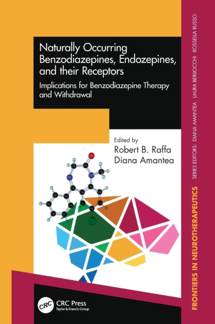 Book cover of: Naturally Occurring Benzodiazepines, Endozepines, and their Receptors. By: Robert B. Raffa