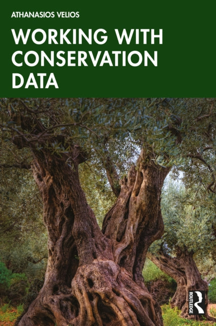 Book cover of: Working with Conservation Data. By: Athanasios Velios
