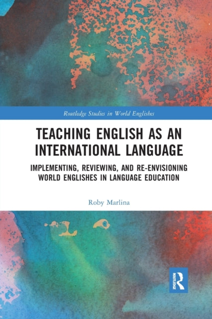 Book cover of: Teaching English as an International Language. By: Roby Marlina