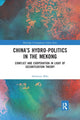 Book cover of: China?s Hydro-politics in the Mekong. By: Sebastian Biba