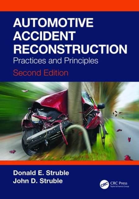 Book cover of: Automotive Accident Reconstruction. By: Donald E. Struble