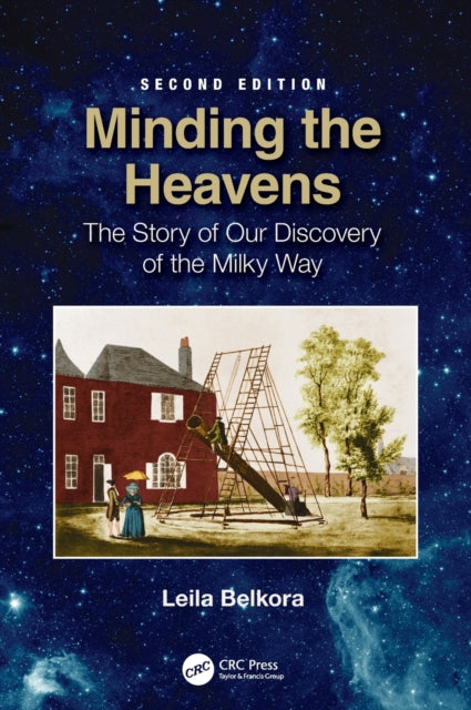 Book cover of: Minding the Heavens. By: Leila Belkora