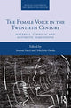 Book cover of: Female Voice in the Twentieth Century. By: Serena Facci