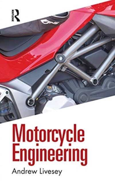 Book cover of: Motorcycle Engineering. By: Andrew Livesey