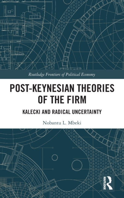 Book cover of: Post-Keynesian Theories of the Firm. By: Nobantu Mbeki
