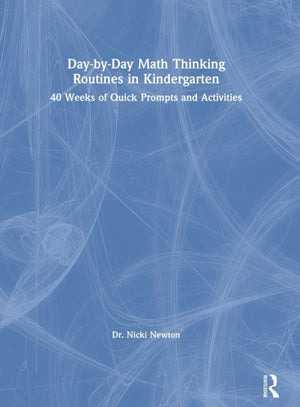 Day-by-Day Math Thinking Routines in Kindergarten