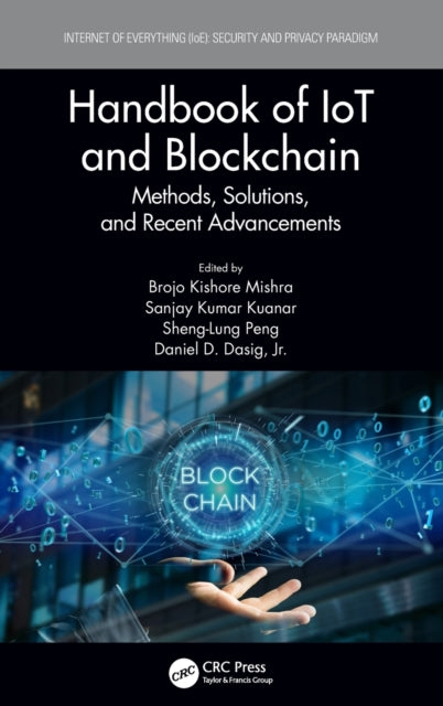 Book cover of: Handbook of IoT and Blockchain. By: Brojo Kishore Mishra