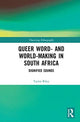 Book cover of: Queer Word- and World-Making in South Africa. By: Taylor Riley
