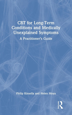CBT for Long-Term Conditions and Medically Unexplained Symptoms