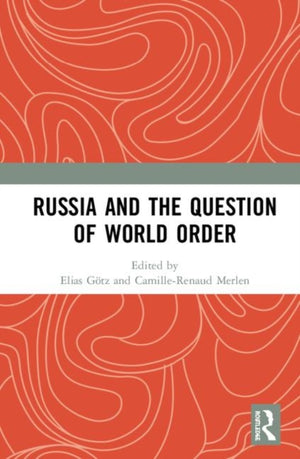 Russia and the Question of World Order