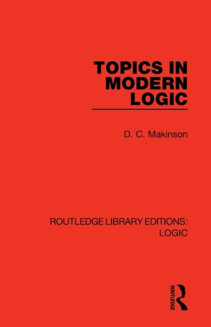 Book cover of: Topics in Modern Logic. By: David Makinson