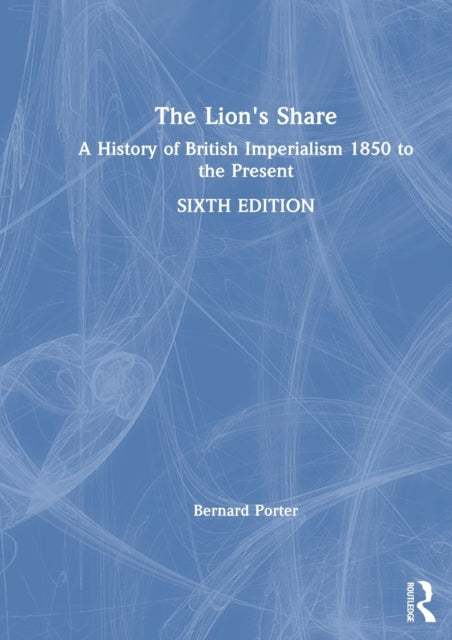 Book cover of: Lion's Share. By: Bernard Porter