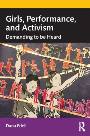 Girls, Performance, and Activism