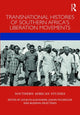 Book cover of: Transnational Histories of Southern Africa’s Liberation Movements. By: Jocelyn Alexander