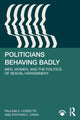 Book cover of: Politicians Behaving Badly. By: Paulina S. Cossette