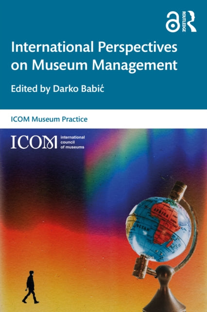 Book cover of: International Perspectives on Museum Management