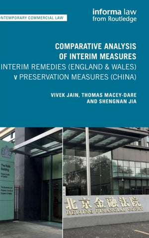 Comparative Analysis of Interim Measures ? Interim Remedies (England & Wales) v Preservation Measures (China)