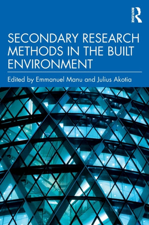 Secondary Research Methods in the Built Environment