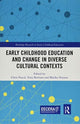 Book cover of: Early Childhood Education and Change in Diverse Cultural Contexts. By: Chris Pascal