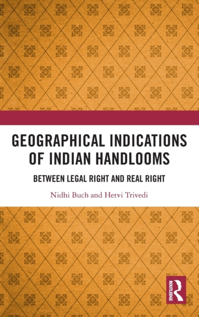 Book cover of: Geographical Indications of Indian Handlooms. By: Nidhi Buch