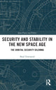 Book cover of: Security and Stability in the New Space Age. By: Brad Townsend