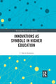 Book cover of: Innovations as Symbols in Higher Education. By: J. David Johnson