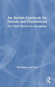 Book cover of: Autism Casebook for Parents and Practitioners. By: Shoshana Levin Fox