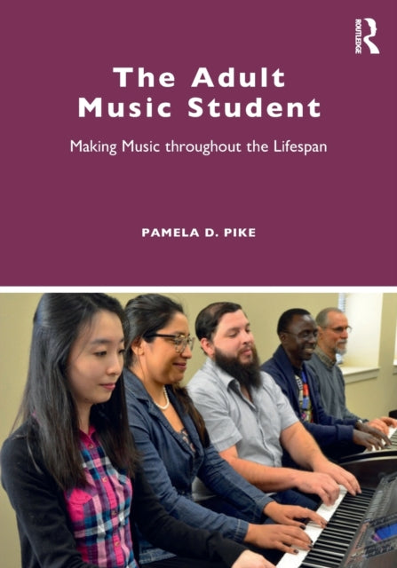 Book cover of: Adult Music Student. By: Pamela D. Pike