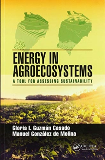Book cover of: Energy in Agroecosystems. By: Gloria I. Guzman Casado