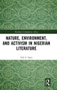 Book cover of: Nature, Environment, and Activism in Nigerian Literature