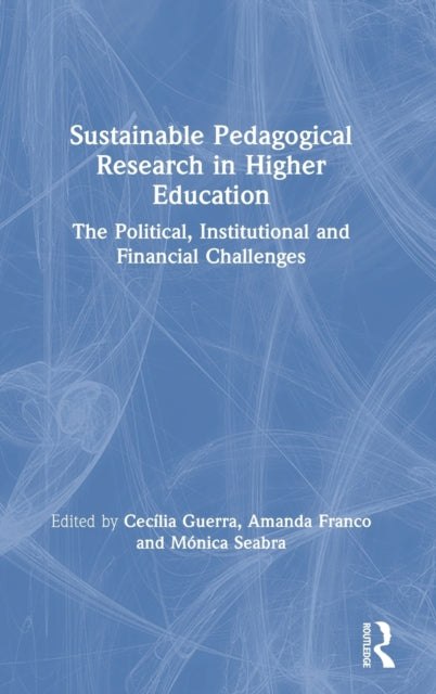 Book cover of: Sustainable Pedagogical Research in Higher Education. By: Cecília Guerra