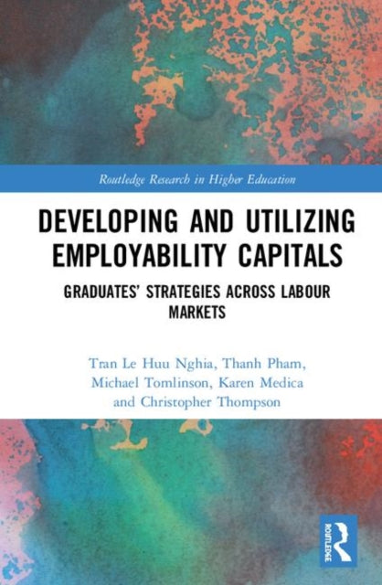 Book cover of: Developing and Utilizing Employability Capitals. By: Tran Le Huu Nghia