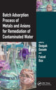 Book cover of: Batch Adsorption Process of Metals and Anions for Remediation of Contaminated Water. By: Deepak Gusain
