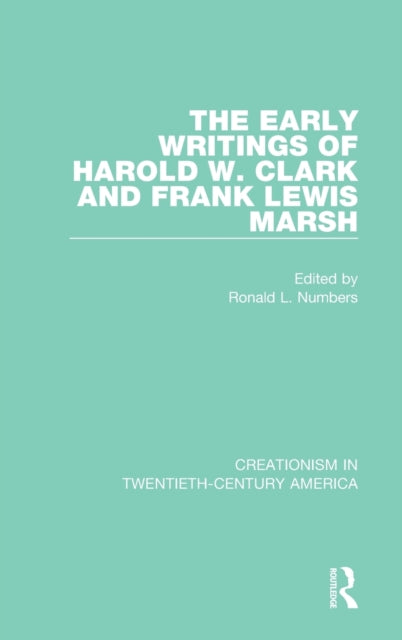 Book cover of: Early Writings of Harold W. Clark and Frank Lewis Marsh. By: Ronald L. Numbers
