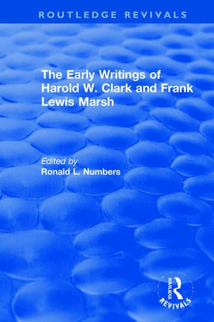 Book cover of: Early Writings of Harold W. Clark and Frank Lewis Marsh. By: Ronald L. Numbers